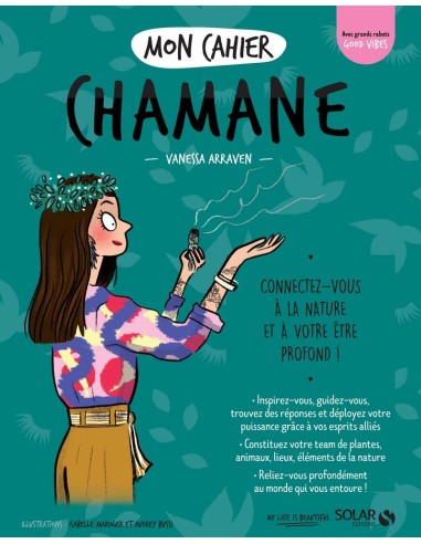 Mon cahier Chamane - Vanessa ARRAVEN & Isabelle MAROGER