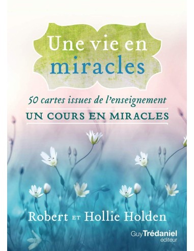 Une vie en miracles (Coffret) -  Hollie HOLDEN, Robert HOLDEN