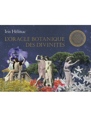 Oracle botanique des divinités - Iris Helinac
