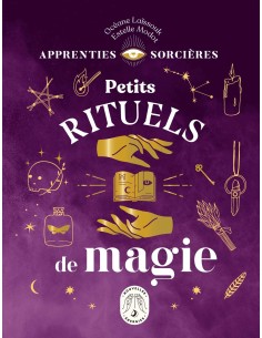 Apprenties sorcières : Petits rituels de magie - Océane...