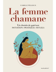 La femme chamane – Camille PELLOUX