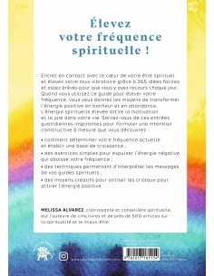 Augmenter son taux vibratoire au quotidien: 365 conseils... 2