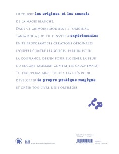Le livre de la magie blanche: Le grimoire indispensable pour enchanter ton quotidien - Tania Berta Judith 2