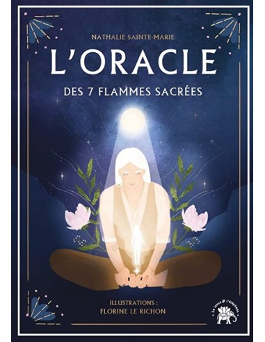 Oracle des 7 flammes sacrées - Nathalie Sainte-Marie & Florine Le Richon (illustrateur)