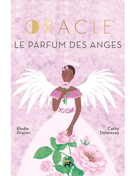 Oracle Le parfum des anges - Elodie Dracon & Cathy Delanssay (illustrateur)