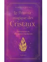 Le Pouvoir magique des cristaux - Guide pratique des pierres sacrées - Aurora Kane