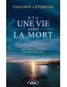 Il y a une vie après la mort - Les révélations d'une médium - Virginie Lefebvre