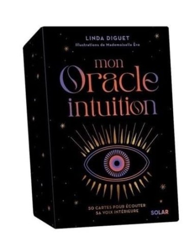 Oracle Intuition - Linda Diguet (Auteur) & Mademoiselle Eve (Illustrations)