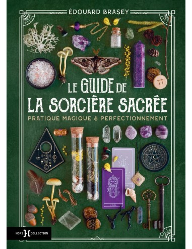 Le Guide de la sorcière sacrée - Édouard Brasey