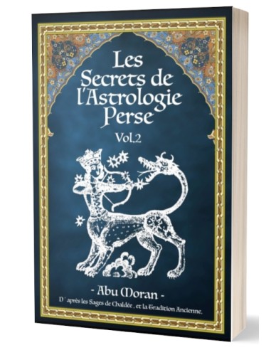 Les Secrets de l'Astrologie Perse Vol.2 - Abu Moran