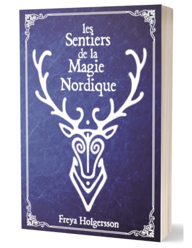 Les Sentiers de la Magie Nordique ~ Freya H.