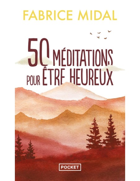 50 méditations pour être heureux - Fabrice Midal