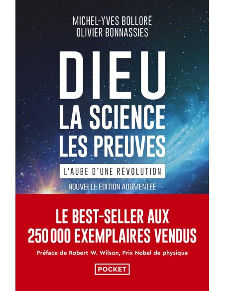 Dieu, la science, les preuves - L'aube d'une révolution - Michel-Yves Bolloré & Olivier Bonnassies