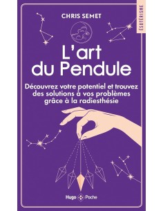 L'Art du pendule - Chris Semet