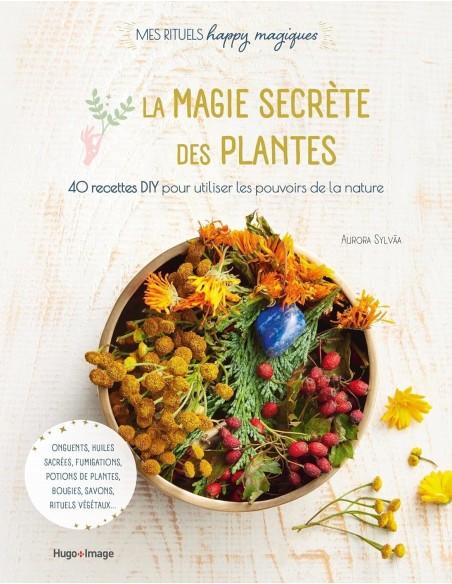 Magie secrète des plantes - Aurora Sylvàa