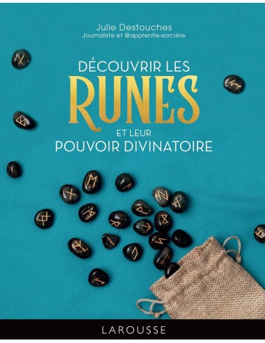 Découvrir les Runes - Julie Destouches
