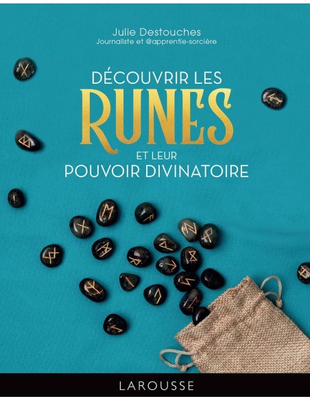 Découvrir les Runes - Julie Destouches