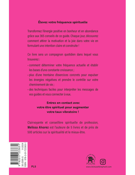 Augmenter son taux vibratoire au quotidien: 365 conseils pour amplifier votre énergie spirituelle - Melissa Alvarez