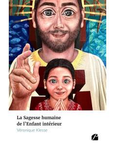 La Sagesse humaine de l’Enfant intérieur - Véronique Kless