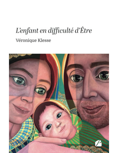 L’enfant en difficulté d’Être - Véronique Klesse