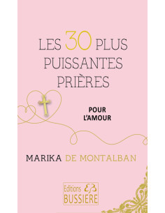 Les 30 plus puissantes prières pour l'amour - Marika de...