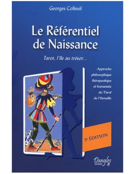 Référentiel de naissance - Tarot, l'île au trésor... - Georges Colleuil