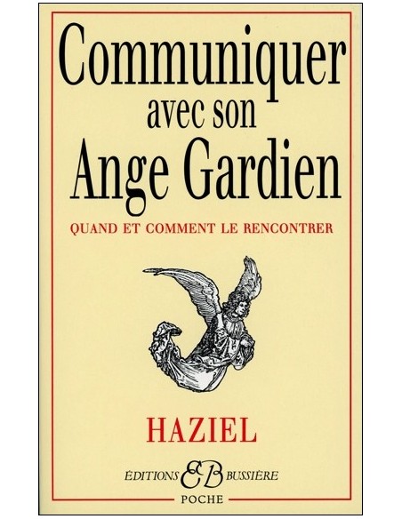 Communiquer avec son Ange Gardien - Haziel