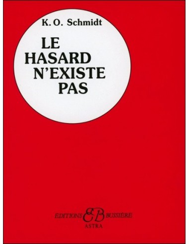 Le hasard n'existe pas - K.O. Schmidt