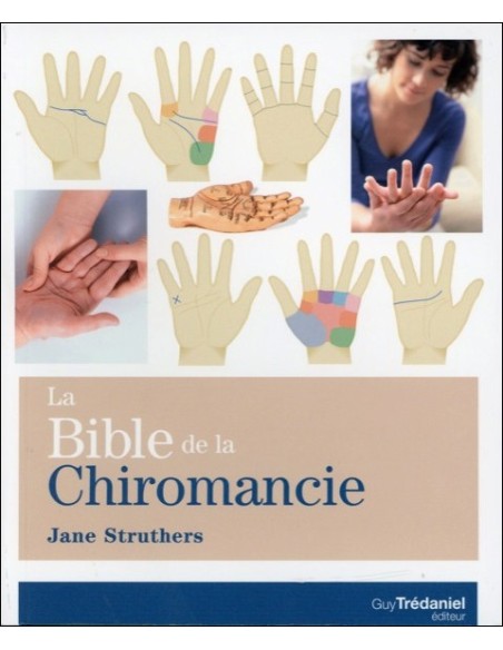La Bible de la Chiromancie - Jane Struthers