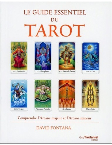 Le guide essentiel du Tarot - David Fontana
