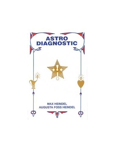 Astro-diagnostic - Heindel Max & A.F.
