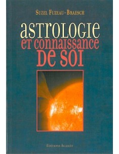 Astrologie et connaissance de soi - S. Fuzeau-Braesch