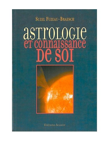 Astrologie et connaissance de soi - S. Fuzeau-Braesch