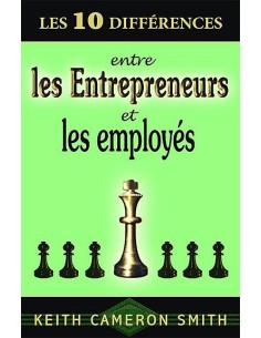 10 différences entre entrepreneurs et employés - Keith Cameron Smith