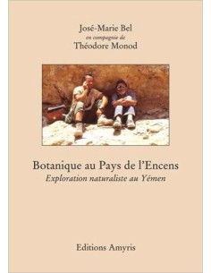 Botanique au Pays de l'Encens - Monod Théodore & Bel...