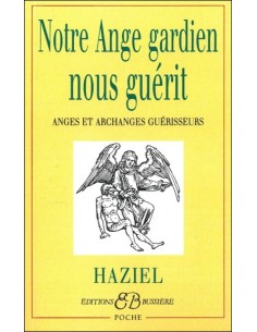 Notre ange gardien nous guérit - Haziel