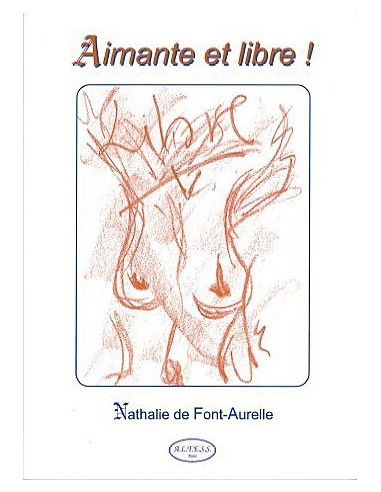 Aimante et libre - Nathalie de Font-Aurelle