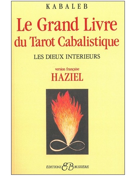 Le Grand Livre du Tarot Cabalistique - Les Dieux intérieurs - Kabaleb