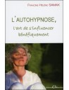 L'autohypnose - L'art de s'influencer bénéfiquement - Francine-Hélène Samak