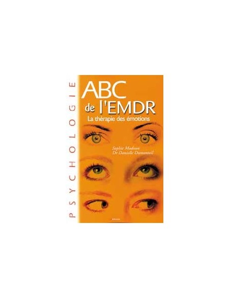ABC de l'EMDR thérapie des émotions - Sophie Madoun & Danielle Dumonteil