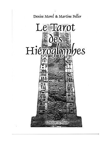 Tarot des hiéroglyphes - Denise Morel & Martine Feller