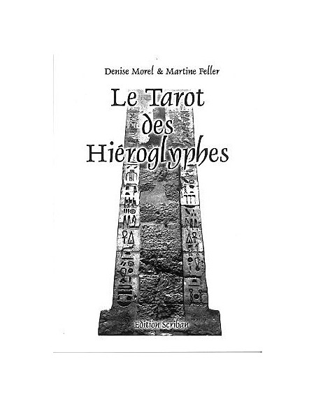 Tarot des hiéroglyphes - Denise Morel & Martine Feller