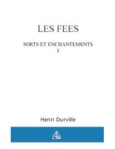 Fées - Sorts enchantements T.1 - Henri Durville