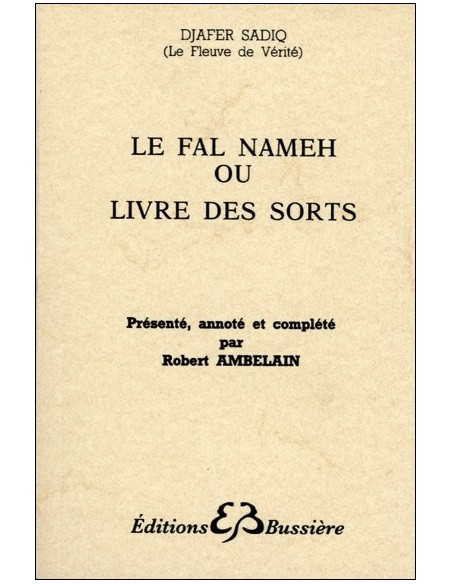 Le Fal Nameh ou livre des sorts - Robert Ambelain