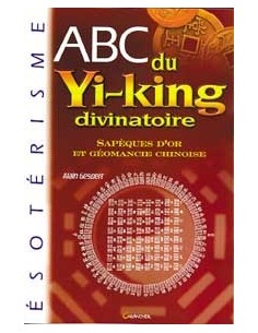 ABC du yi-king divinatoire - Alain Gesbert