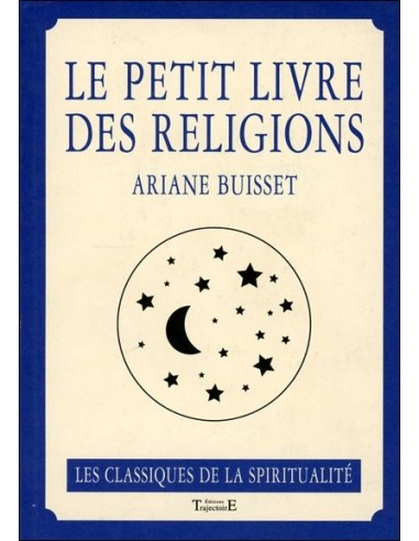 Le petit livre des religions - Ariane Buisset