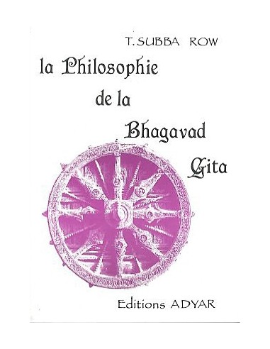 Philosophie de la Bhagavad-Gita - Row T. Subba