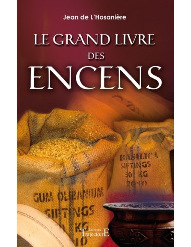 Grand livre des encens - Jean de l'Hosanière