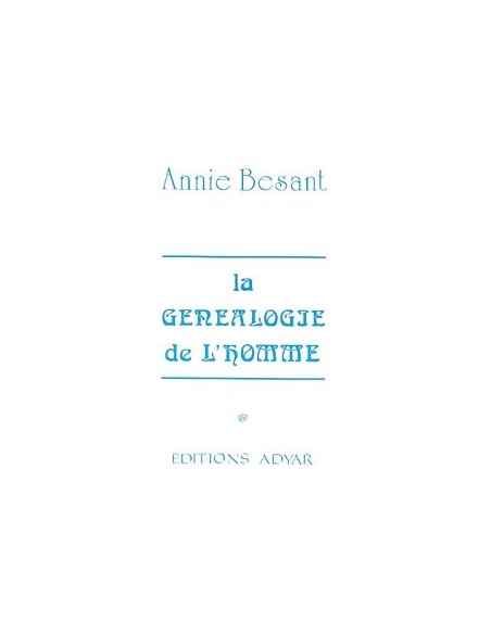 La Généalogie de l'homme - Annie Besant