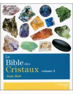 La Bible des Cristaux Tome 3 - Judy Hall